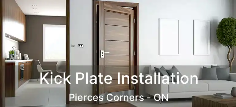 Kick Plate Installation Pierces Corners - ON
