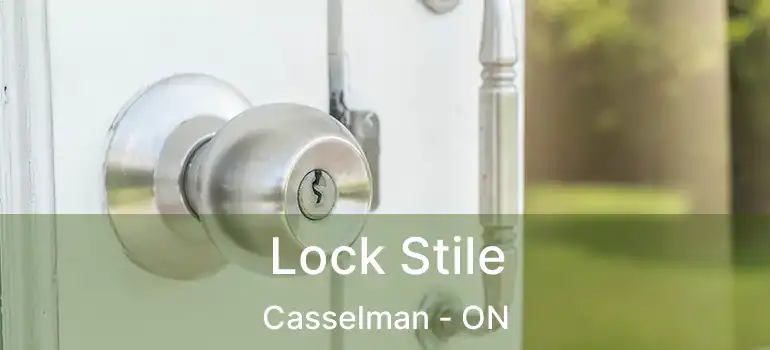 Lock Stile Casselman - ON