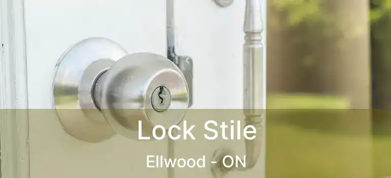  Lock Stile Ellwood - ON