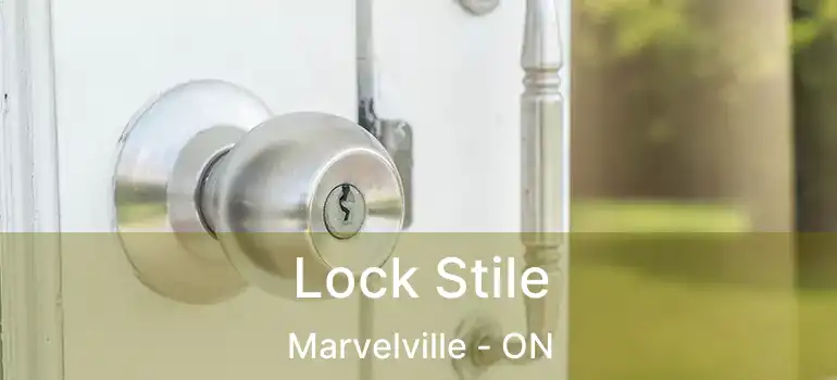  Lock Stile Marvelville - ON