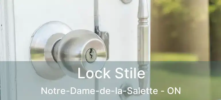 Lock Stile Notre-Dame-de-la-Salette - ON