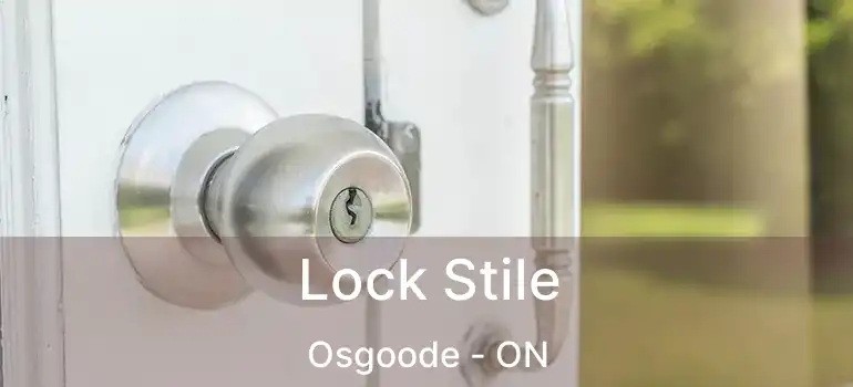 Lock Stile Osgoode - ON