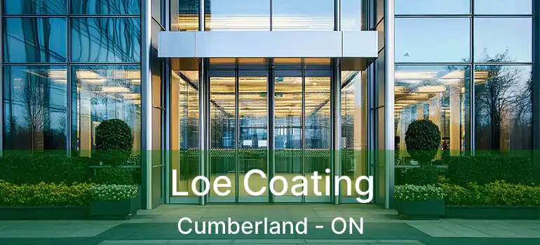 Loe Coating Cumberland - ON