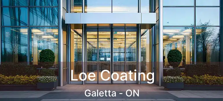 Loe Coating Galetta - ON