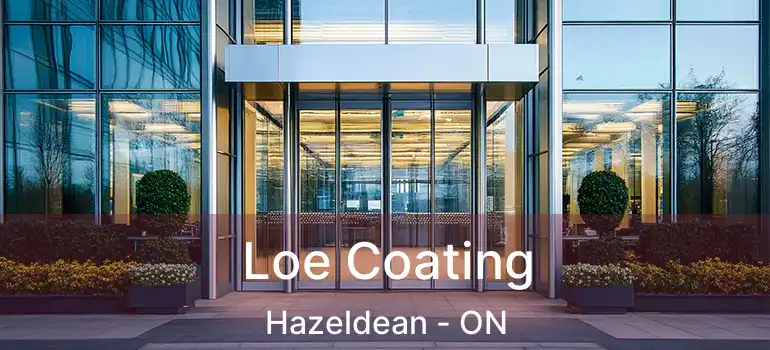 Loe Coating Hazeldean - ON