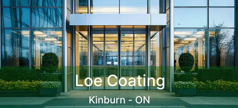 Loe Coating Kinburn - ON