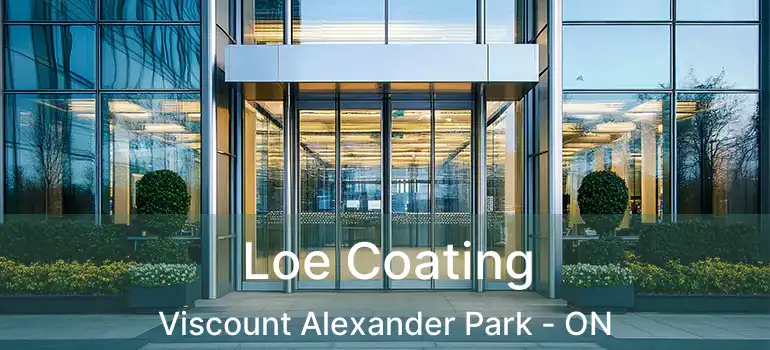 Loe Coating Viscount Alexander Park - ON