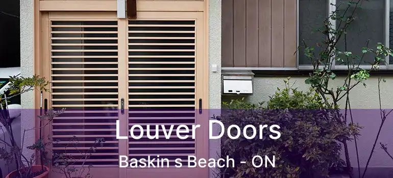  Louver Doors Baskin s Beach - ON