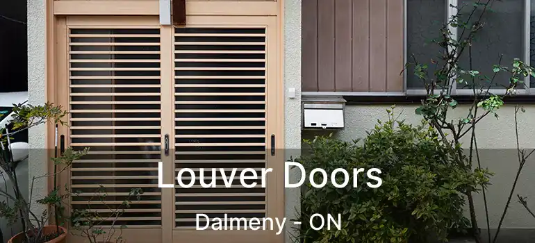 Louver Doors Dalmeny - ON