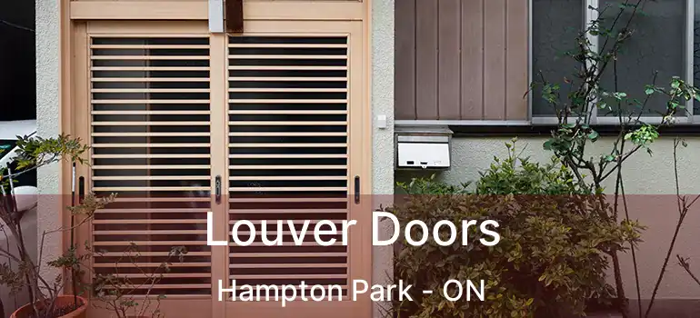Louver Doors Hampton Park - ON