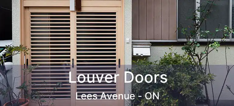  Louver Doors Lees Avenue - ON