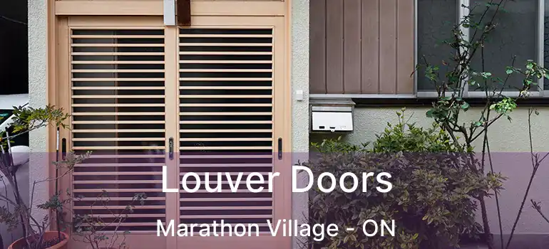  Louver Doors Marathon Village - ON