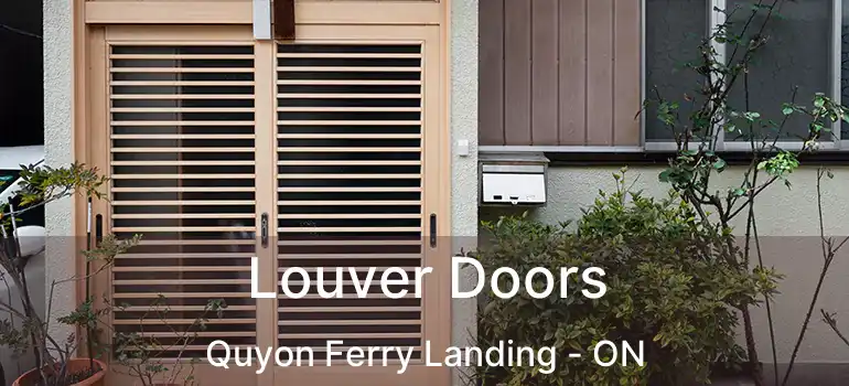  Louver Doors Quyon Ferry Landing - ON