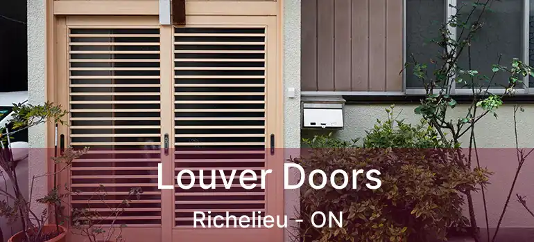 Louver Doors Richelieu - ON