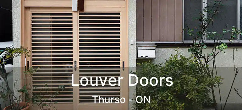  Louver Doors Thurso - ON