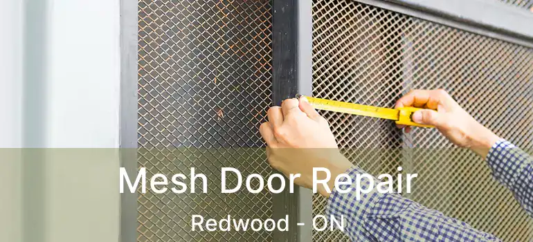 Mesh Door Repair Redwood - ON