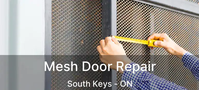 Mesh Door Repair South Keys - ON