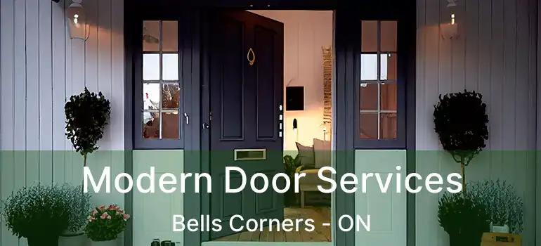 Modern Door Services Bells Corners - ON