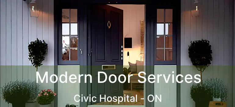 Modern Door Services Civic Hospital - ON