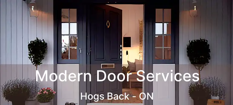 Modern Door Services Hogs Back - ON