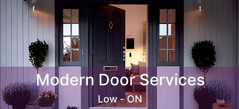 Modern Door Services Low - ON