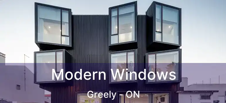 Modern Windows Greely - ON