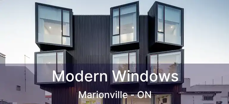 Modern Windows Marionville - ON