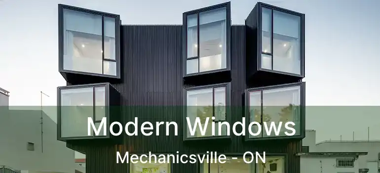Modern Windows Mechanicsville - ON