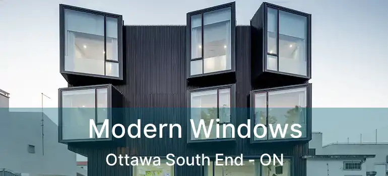 Modern Windows Ottawa South End - ON