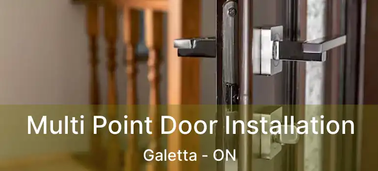 Multi Point Door Installation Galetta - ON