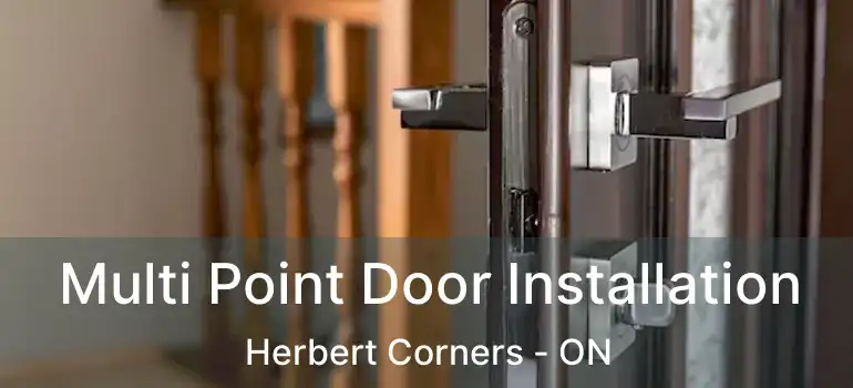 Multi Point Door Installation Herbert Corners - ON