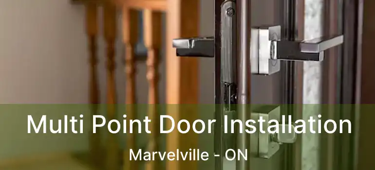 Multi Point Door Installation Marvelville - ON