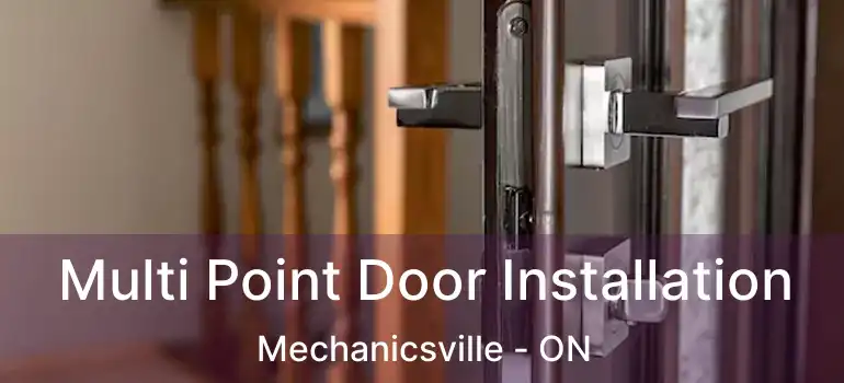 Multi Point Door Installation Mechanicsville - ON