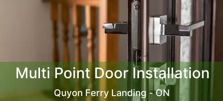 Multi Point Door Installation Quyon Ferry Landing - ON