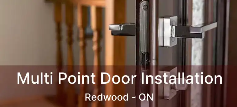 Multi Point Door Installation Redwood - ON