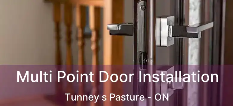 Multi Point Door Installation Tunney s Pasture - ON