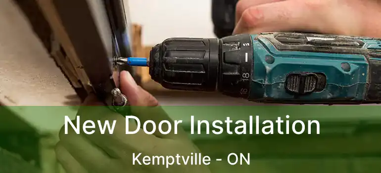 New Door Installation Kemptville - ON