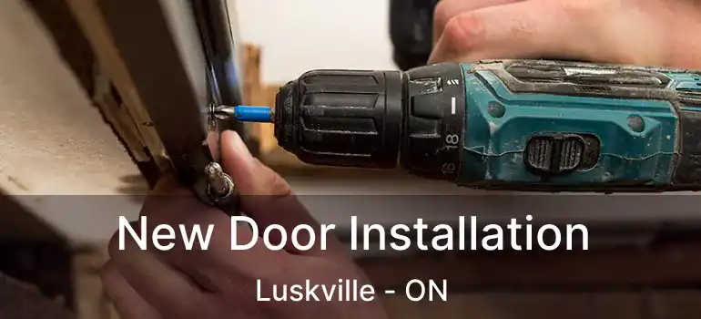 New Door Installation Luskville - ON