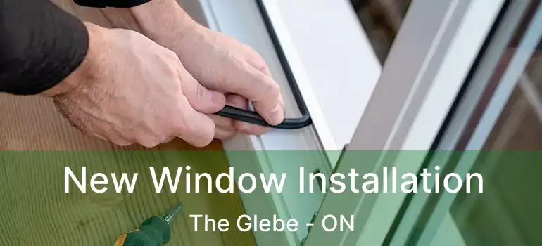 New Window Installation The Glebe - ON