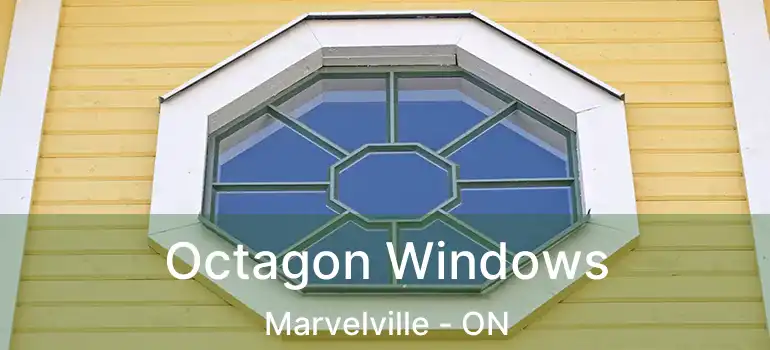  Octagon Windows Marvelville - ON