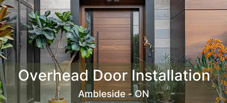 Overhead Door Installation Ambleside - ON