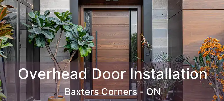 Overhead Door Installation Baxters Corners - ON