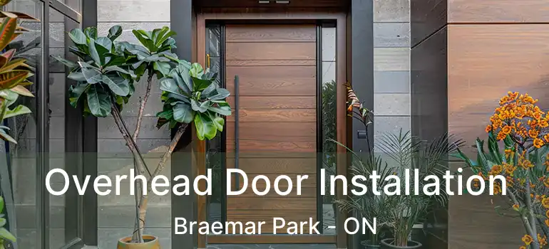 Overhead Door Installation Braemar Park - ON