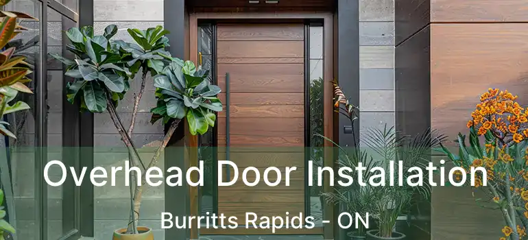 Overhead Door Installation Burritts Rapids - ON