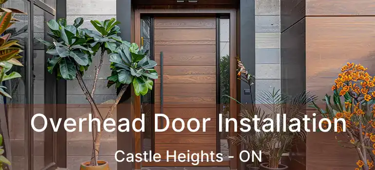 Overhead Door Installation Castle Heights - ON