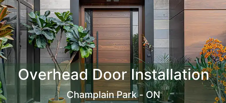 Overhead Door Installation Champlain Park - ON