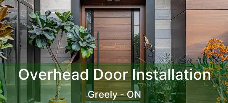 Overhead Door Installation Greely - ON