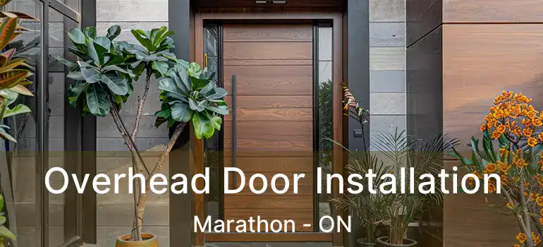 Overhead Door Installation Marathon - ON