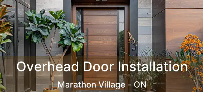 Overhead Door Installation Marathon Village - ON