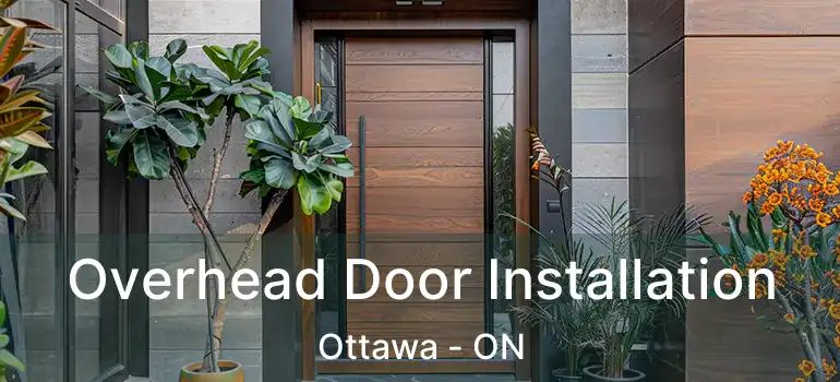  Overhead Door Installation Ottawa - ON